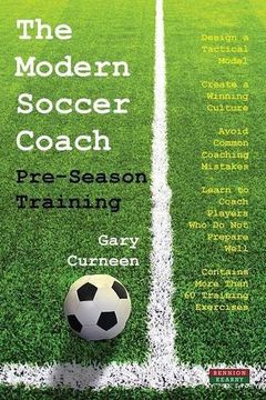 portada The Modern Soccer Coach: Pre-Season Training (en Inglés)