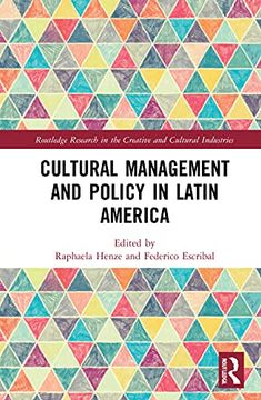 portada Cultural Management and Policy in Latin America (Routledge Research in the Creative and Cultural Industries) 