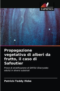 portada Propagazione vegetativa di alberi da frutto, il caso di Safoutier (en Italiano)