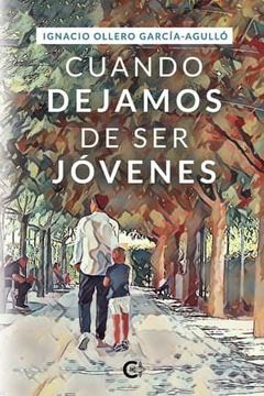portada Cuando Dejamos de ser Jovenes (in Spanish)