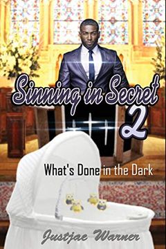 portada Sinning in Secret Volume 2: What's Done in the Dark (en Inglés)