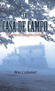 portada La Casa de Campo: Historias de la Región Citricola