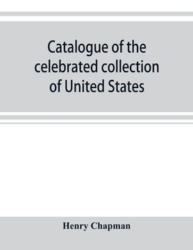 portada Catalogue of the Celebrated Collection of United States and Foreign Coins of the Late Matthew Adams Stickney (in English)