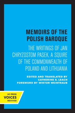 portada Memoirs of the Polish Baroque: The Writings of jan Chryzostom Pasek, a Squire of the Commonwealth of Poland and Lithuania (en Inglés)