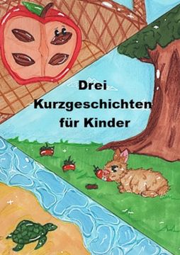 portada 3 Kurzgeschichten für Kinder (en Alemán)