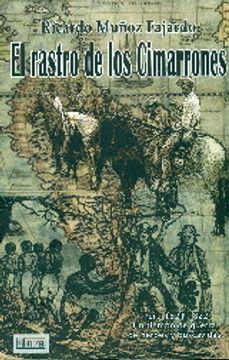 portada El Rastro De Los Cimarrones (Novela Historica (librum)) (in Spanish)