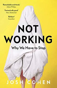 portada Not Working: Why we Have to Stop (en Inglés)