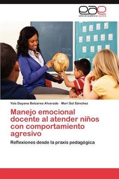 portada manejo emocional docente al atender ni os con comportamiento agresivo (in English)