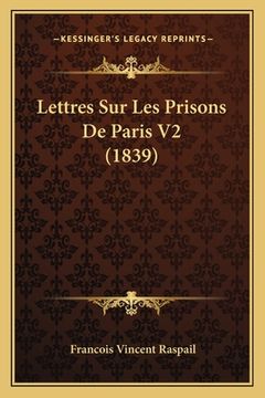 portada Lettres Sur Les Prisons De Paris V2 (1839) (in French)