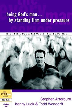 portada Being God's man by Standing Firm Under Pressure (Every man Bible Studies) (en Inglés)