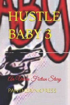 portada Hustle Baby 3: A Must Read: An Urban Fiction Novel