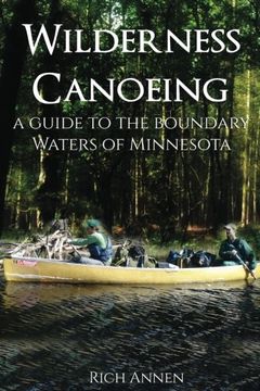 portada Wilderness Canoeing: A Guide to the Boundary Waters of Minnesota