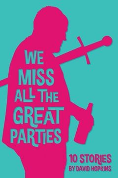 portada We Miss All the Great Parties (en Inglés)