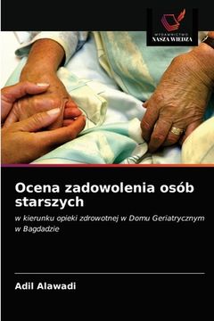 portada Ocena zadowolenia osób starszych (in Polaco)