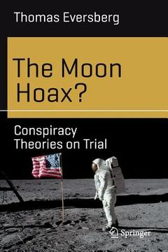 portada The Moon Hoax?: Conspiracy Theories on Trial (in English)