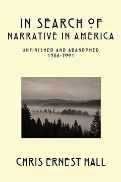 portada In Search of Narrative in America: Unfinished and Abandoned 1988-2001 (in English)