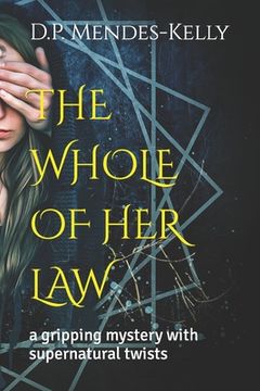 portada The Whole of Her Law: a gripping mystery with supernatural twists (en Inglés)