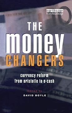 portada The Money Changers: Currency Reform From Aristotle to E-Cash (en Inglés)