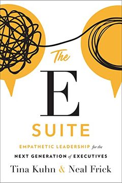 portada The e Suite: Empathetic Leadership for the Next Generation of Executives (en Inglés)