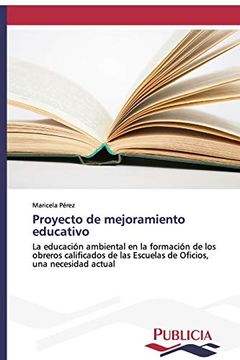 portada Proyecto de Mejoramiento Educativo: La Educación Ambiental en la Formación de los Obreros Calificados de las Escuelas de Oficios, una Necesidad Actual