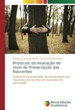 portada Protocolo de Avaliação do nível de Preservação das Nascentes: Avaliação da qualidade de preservação das nascentes do rio Una no município de Altinho/PE