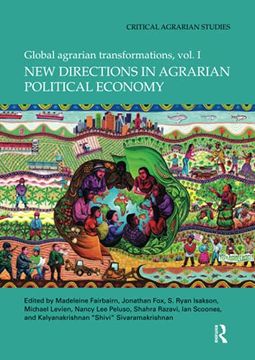 portada New Directions in Agrarian Political Economy: Global Agrarian Transformations, Volume 1 (Critical Agrarian Studies) (en Inglés)
