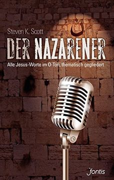 portada Der Nazarener: Alle Jesus-Worte im O-Ton, Thematisch Gegliedert (en Alemán)