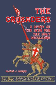 portada The Crusaders: A Story of the War for the Holy Sepulchre