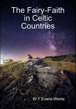 portada The Fairy-Faith in Celtic Countries (en Inglés)