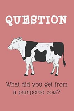 portada What did you get From a Pampered Cow? (en Inglés)