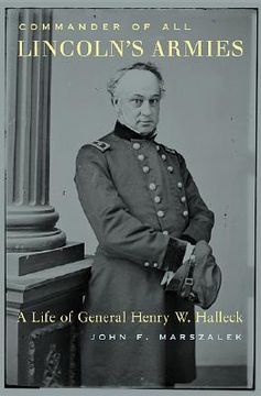 portada commander of all lincoln's armies: a life of general henry w. halleck (en Inglés)
