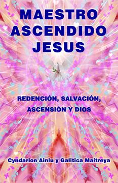 Maestro Ascendido Jesús (in Spanish)