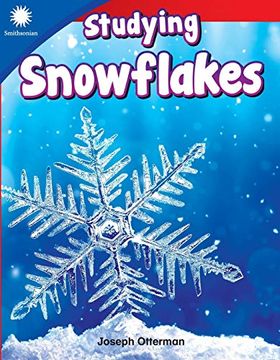 portada Studying Snowflakes (Smithsonian: Informational Text) 