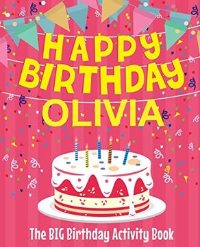 portada Happy Birthday Olivia - the big Birthday Activity Book: (Personalized Children's Activity Book) 