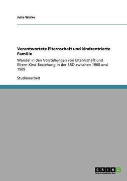 portada Verantwortete Elternschaft und kindzentrierte Familie (German Edition)