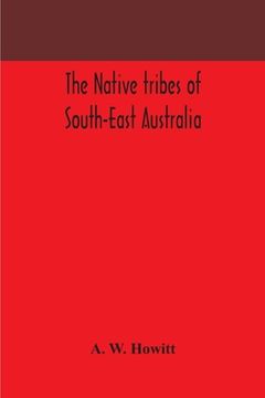 portada The native tribes of South-East Australia (en Inglés)