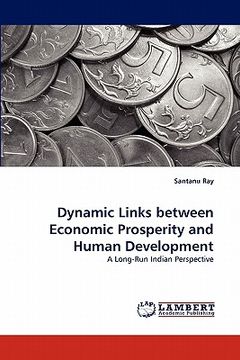 portada dynamic links between economic prosperity and human development (en Inglés)