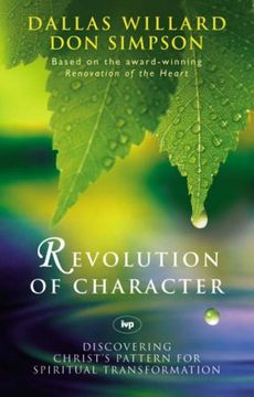 portada Revolution of Character: Discovering Christ's Pattern for Spiritual Transformation