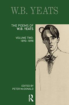portada The Poems of w. B. Yeats: Volume Two: 1890-1898 (Longman Annotated English Poets) (en Inglés)
