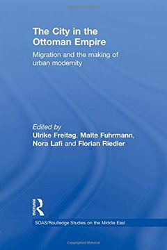 portada The City in the Ottoman Empire (Soas (en Inglés)