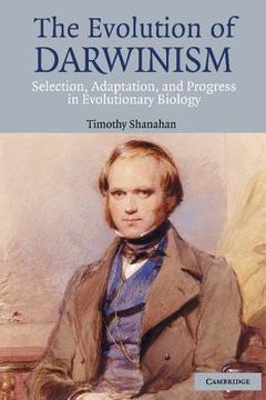 portada The Evolution of Darwinism: Selection, Adaptation and Progress in Evolutionary Biology (en Inglés)