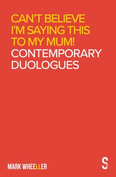 portada Can'T Believe I'M Saying This to my Mum: Contemporary Duologues (in English)