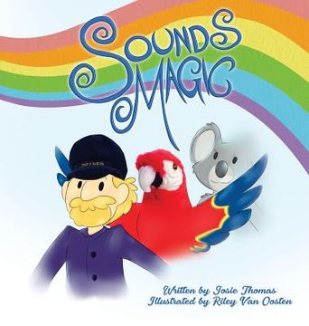 portada Sounds Magic: A children's book that encourages Musical Creativity! (en Inglés)
