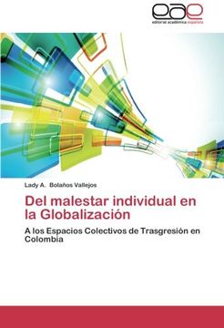 portada Del malestar individual en la Globalización: A los Espacios Colectivos de Trasgresión en Colombia