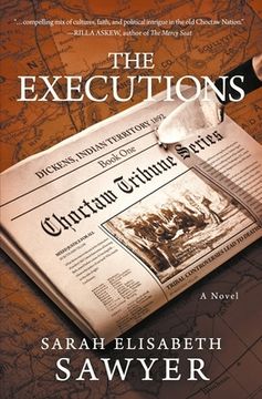 portada The Executions (Choctaw Tribune Series, Book 1) (en Inglés)