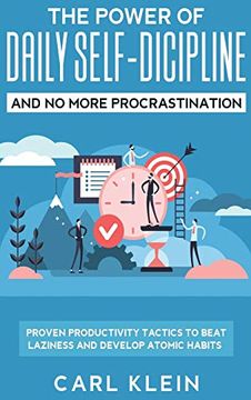 portada The Power of Daily Self -Discipline and no More Procrastination 2 in 1 Book: Proven Productivity Tactics to Beat Laziness and Develop Atomic Habits (en Inglés)