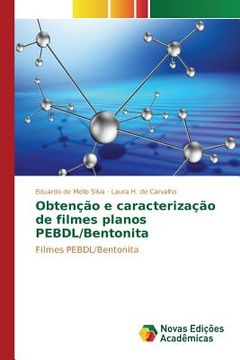 portada Obtenção e caracterização de filmes planos PEBDL/Bentonita: Filmes PEBDL/Bentonita (in Portuguese)