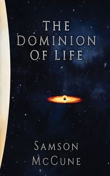 portada The Dominion of Life: A Hard Science Fiction Horror Novel (en Inglés)