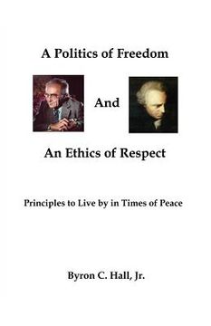 portada a politics of freedom and an ethics of respect (en Inglés)