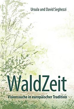 portada Waldzeit Visionssuche in Europischer Tradition (in German)